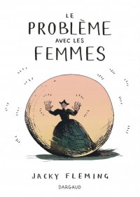 Le probl�me avec les femmes