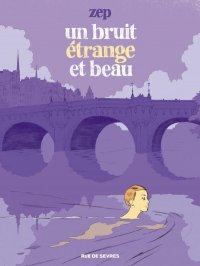 Un bruit �trange et beau