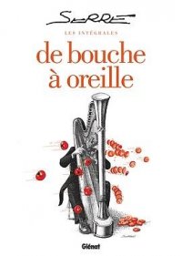 Serre les int�grales - De bouche � oreille