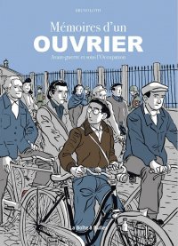 M�moires d'un ouvrier - int�grale