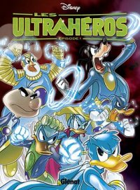 Les Ultrah�ros - saison 1 T.1