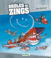 Dr�les de zings T.1
