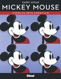 Mickey Mouse, ic�ne du r�ve am�ricain