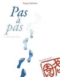 Pas � pas, � l'�coute du silence