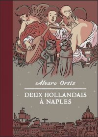 Deux Hollandais � Naples