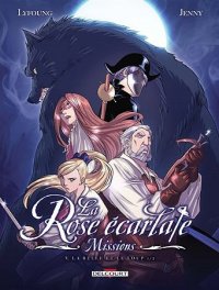 La rose �carlate - missions T.5
