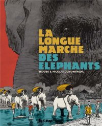 La longue marche des �l�phants