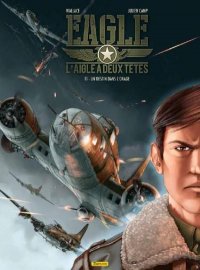 Eagle, l'aigle � deux t�tes T.1