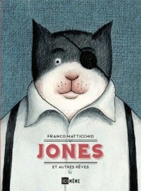 Jones et autres r�ves