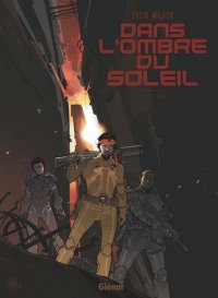 Dans l'ombre du soleil - int�grale