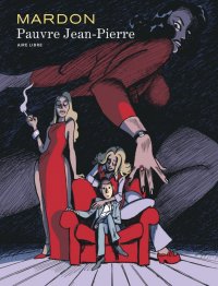 Pauvre Jean-Pierre - int�grale