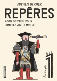 Rep�res, 2000 dessins pour comprendre le monde T.1