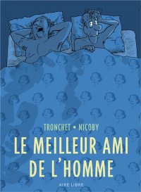 Le meilleur ami de l'homme - �dition sp�ciale
