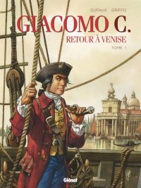 Giacomo C. - Retour � Venise T.1