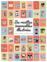 Les recettes inavouables illustr�es