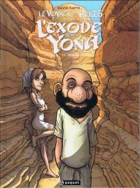 Le voyage des p�res - l'exode selon Yona T.4