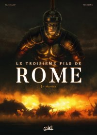Le troisi�me fils de Rome T.1
