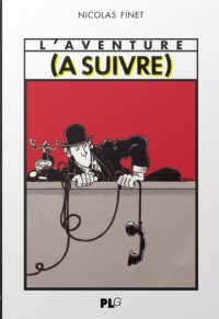 L'aventure (� suivre) 1978-1997
