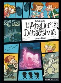 L'atelier d�tectives T.2