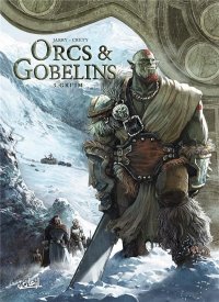Orcs et gobelins T.3