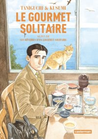 Le gourmet solitaire - int�grale