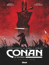 Conan le Cimm�rien - le colosse noir