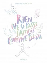 Rien ne se passe jamais comme pr�vu