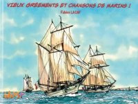 Vieux gr�ements et chansons de marins !