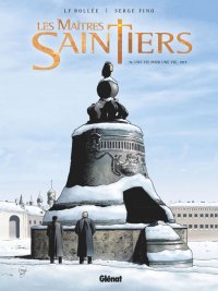 Les ma�tres-saintiers T.4