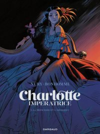 Charlotte imp�ratrice T.1