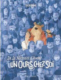 De la n�cessit� d'avoir un ours chez soi