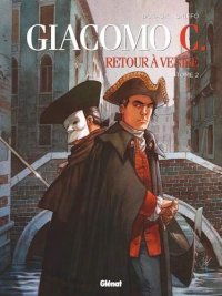 Giacomo C. - Retour � Venise T.2