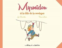 Myrmidon et la b�te de la montagne