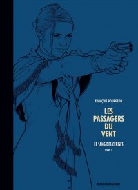 Les passagers du vent T.8 - tirage de t�te