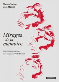 Hugo Pratt - Les mirages de la m�moire