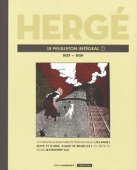 Herg�, le feuilleton int�gral - 1937-1939