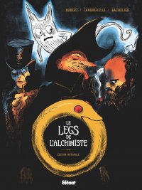 Le legs de l'alchimiste - int�grale