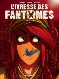 L'ivresse des fant�mes - int�grale