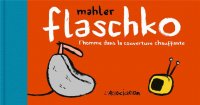 Flaschko, l'homme dans la couverture chauffante