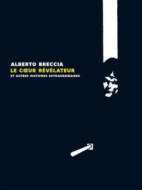 Le coeur r�v�lateur et autres histoires extraordinaires