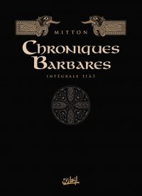 Chroniques barbares - int�grale T.1