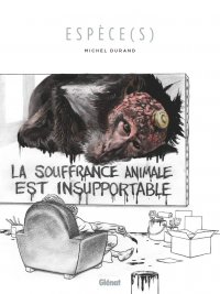 Esp�ce(s) - la souffrance animale est insupportable