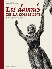 Les damn�s de la commune T.2