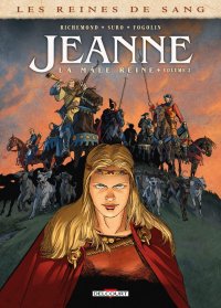 Les reines de sang - Jeanne, la m�le reine T.2