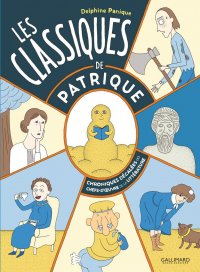 Les classiques de Patrique - Chroniques litt�raires d�cal�es pour petits et grands adolescents