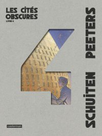 Les cit�s obscures - int�grale T.4