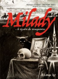 Milady ou Le myst�re des mousquetaires