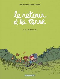 Le retour � la terre T.1