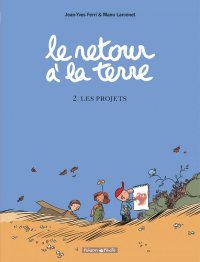 Le retour � la terre T.2