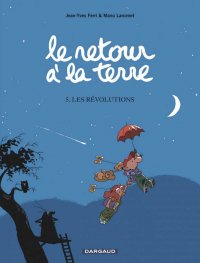 Le retour � la terre T.5
